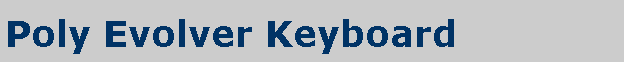 Poly Evolver Keyboard